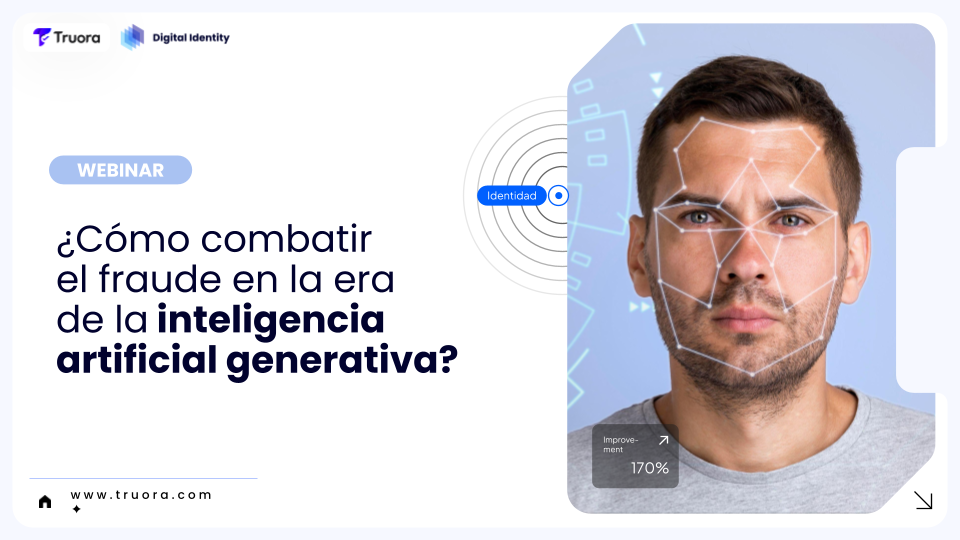 (PPT Nutrición) Truora - Webinar_ ¿Cómo combatir el fraude en la era  de la inteligencia artificial generativa_