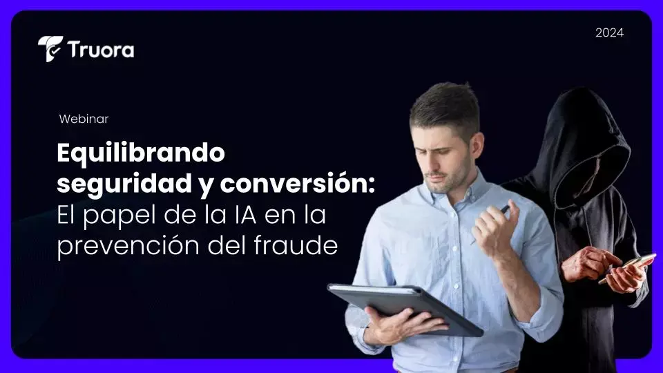 Equilibrando  seguridad y conversión  El papel de la IA en la prevención del fraude